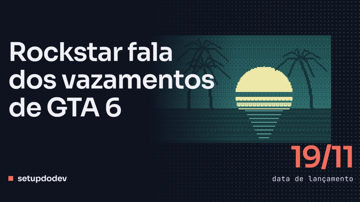 Capa do Setup do Dev: "Rockstar fala dos vazamentos de GTA 6", com um pôr do sol e palmeiras em pixel art e a data 19/11 em destaque