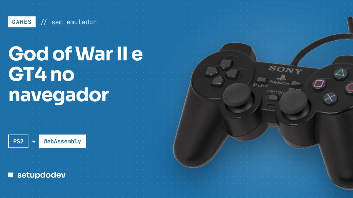 Capa do Setup do Dev: "God of War II e GT4 no navegador", com o controle DualShock 2 do PlayStation 2 sobre fundo azul